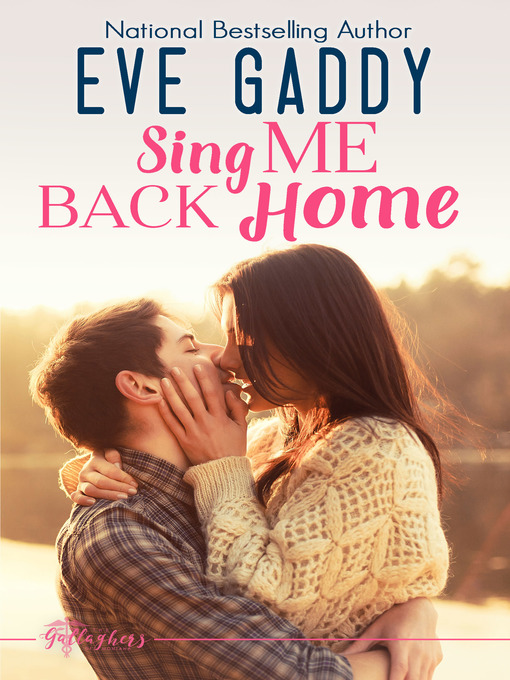 Title details for Sing Me Back Home by Eve Gaddy - Available